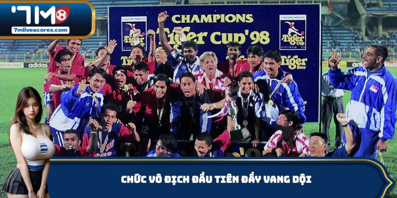 Chức vô địch đầu tiên đầy vang dội