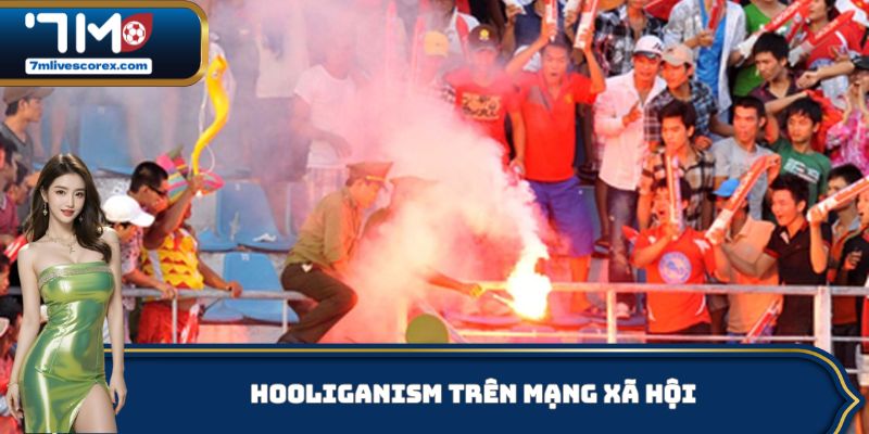 Hooliganism trên mạng xã hội
